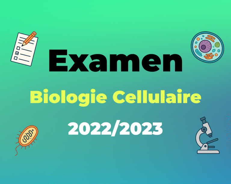 L’examen de biologie cellulaire pour l’année universitaire 2022-2023